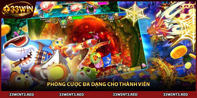 Phòng cược đa dạng cho thành viên